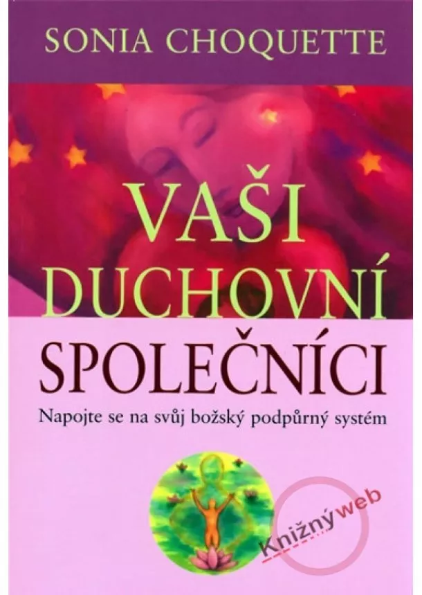 Sonia Choquette - Vaši duchovní společníci