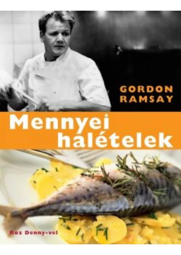 GORDON RAMSAY - MENNYEI HALÉTELEK