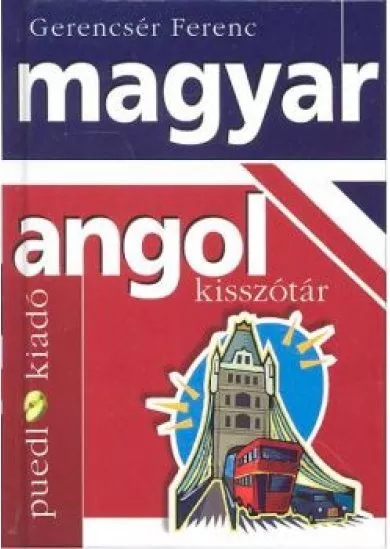 MAGYAR-ANGOL-MAGYAR KISSZÓTÁR