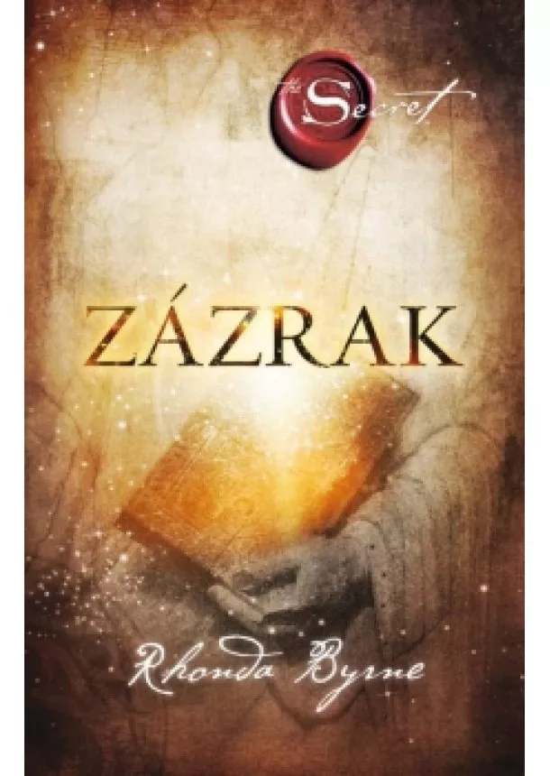 Rhonda Byrne - Zázrak