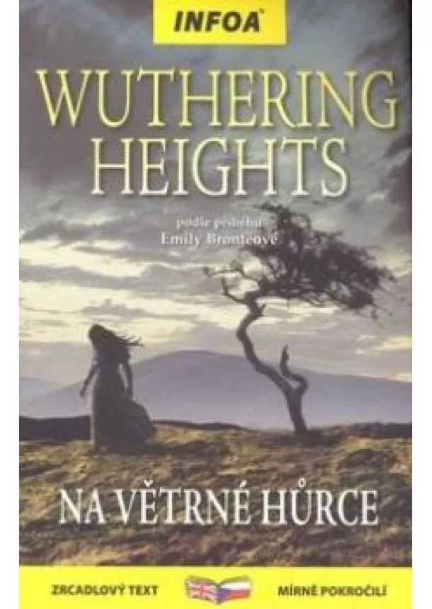 Emily Brontëová - Wuthering Heights - Na Větrné hůrce - Zrcadlová četba