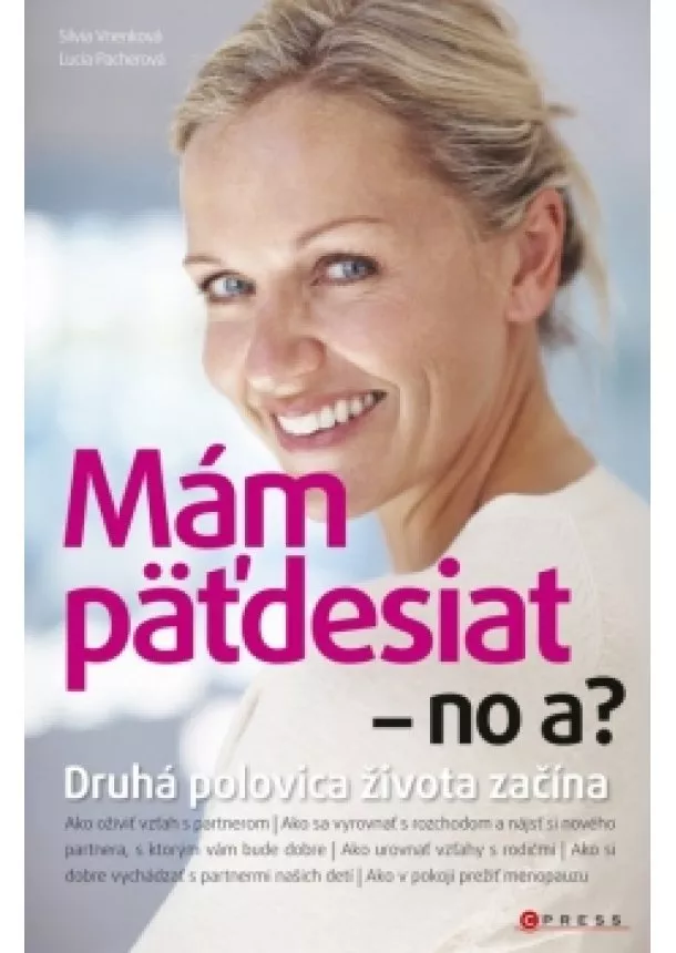 Silvia Vnenková, Lucia Pacherová - Mám päťdesiat - no a?