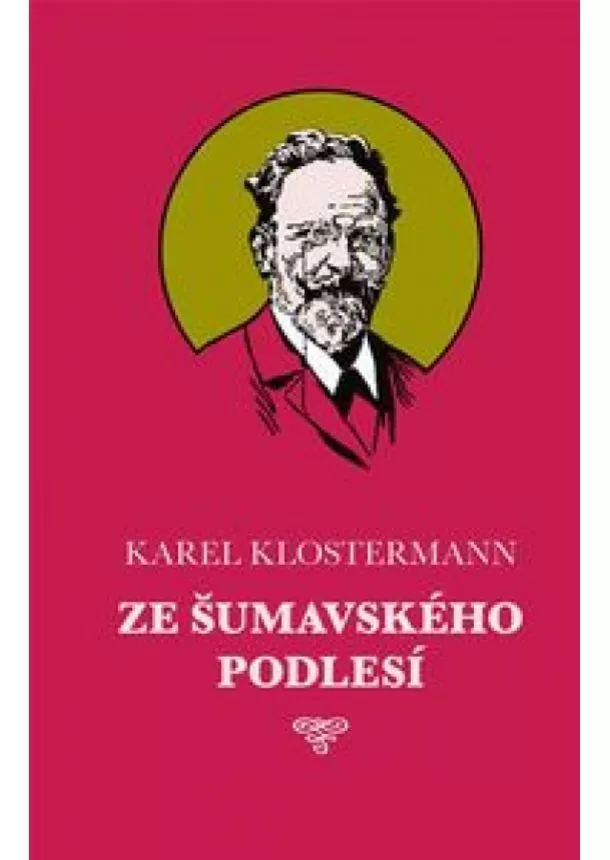 Karel Klostermann - Ze šumavského podlesí