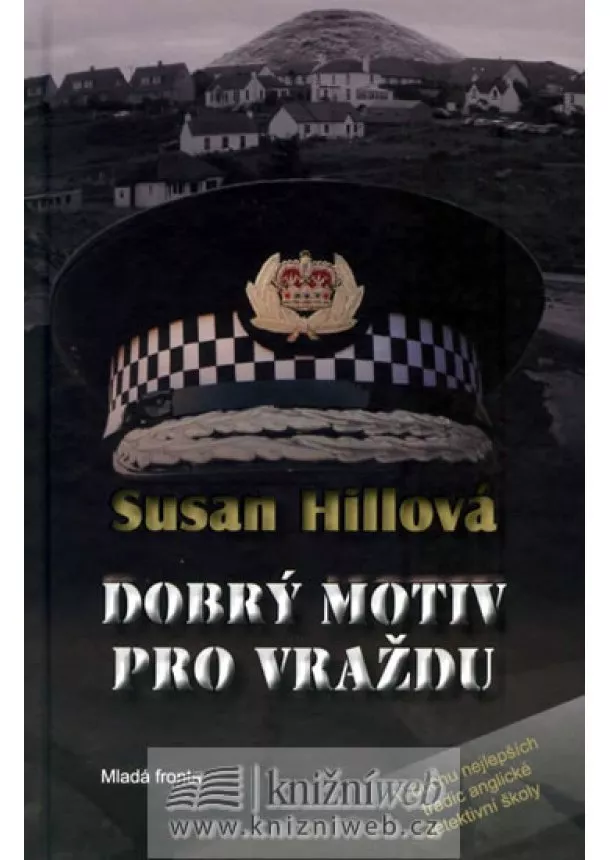 Susan Hillová - Dobrý motiv pro vraždu