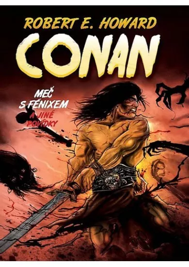 Conan 1 - Meč s fénixem a jiné povídky