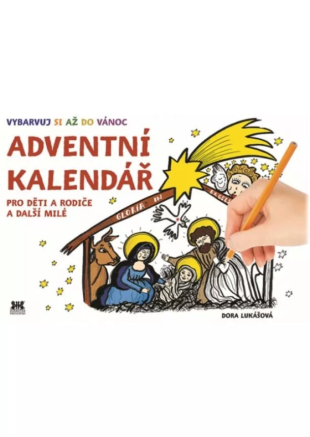 Dora Lukášová - Adventní kalendář - Pro děti a rodiče a další milé