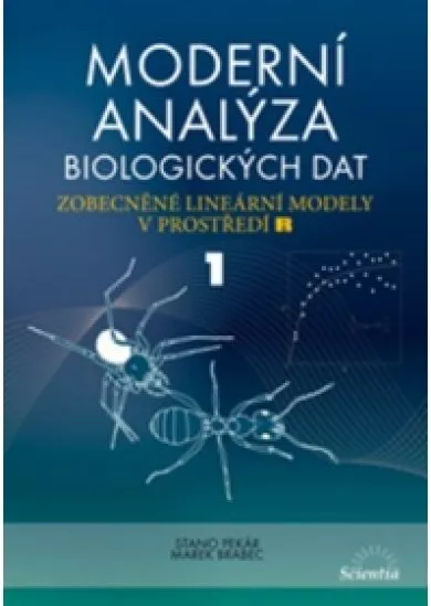 Moderní analýza biologických dat 1 - Zobecněné lineární modely v prostředí R