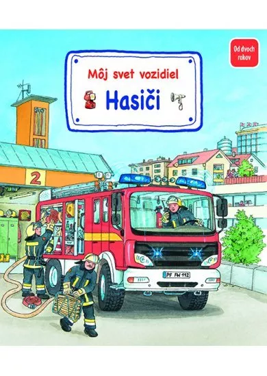 Môj svet vozidiel – Hasiči