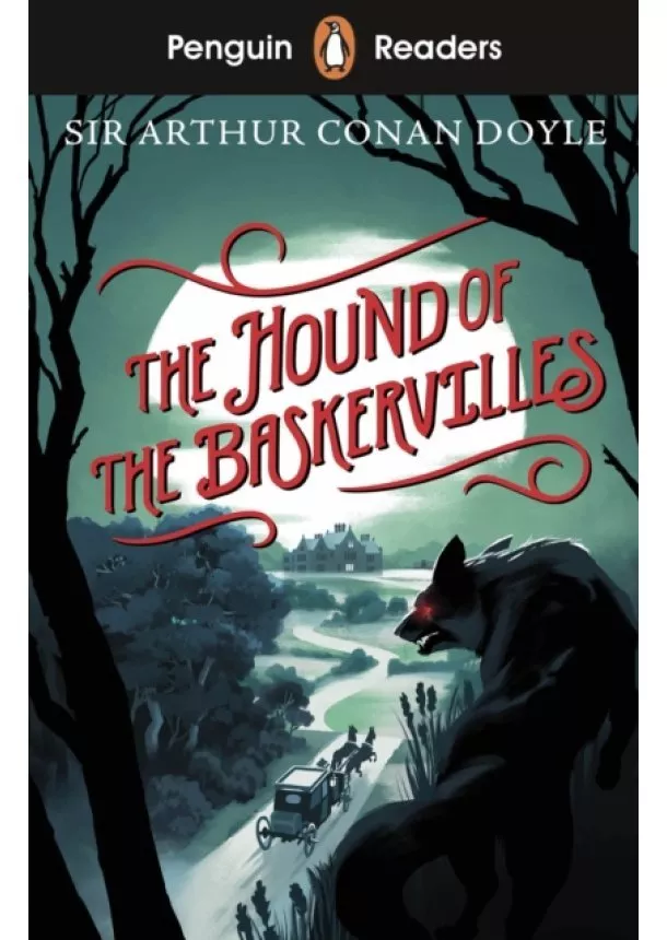 Sir Arthur Conan Doyle - Penguin Reader Starter Level: The Hound of the Baskervilles