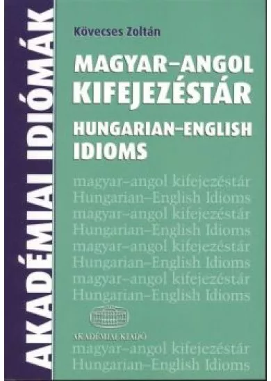 Magyar-angol kifejezéstár /Hungarian-English Idioms