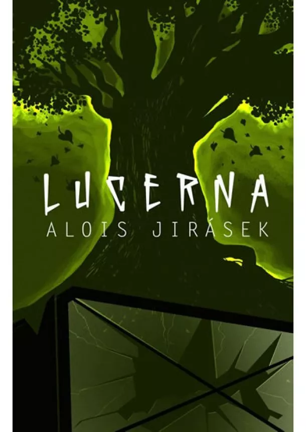 Alois Jirásek - Lucerna