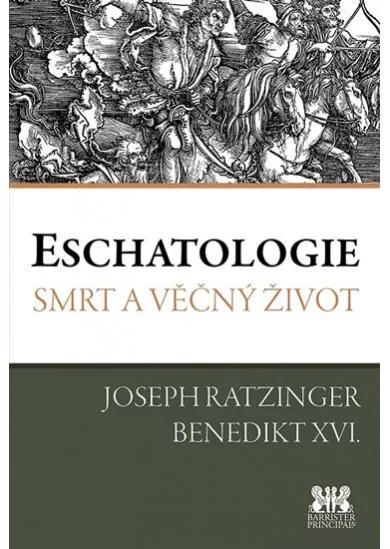 Eschatologie - Smrt a věčný život - 3.vydání