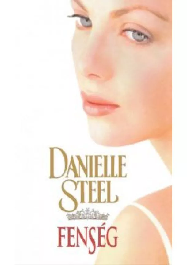 DANIELLE STEEL - Fenség