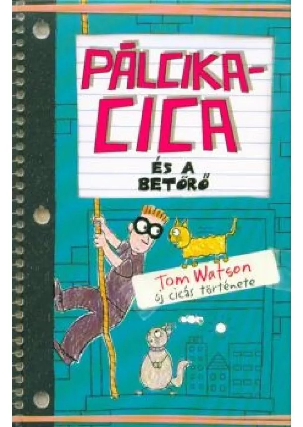 Tom Watson - Pálcikacica és a betörő