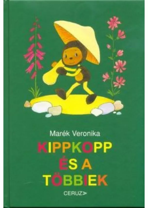 Marék Veronika - Kippkopp és a többiek (2. kiadás)