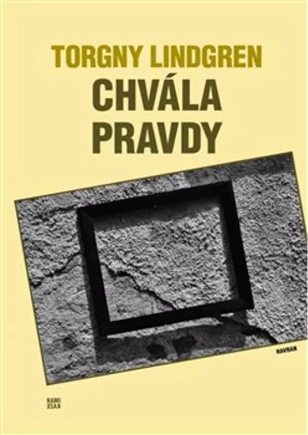 Torgny Lindgren - Chvála pravdy