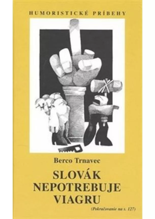 Berco Trnavec - Slovák nepotrebuje viagru