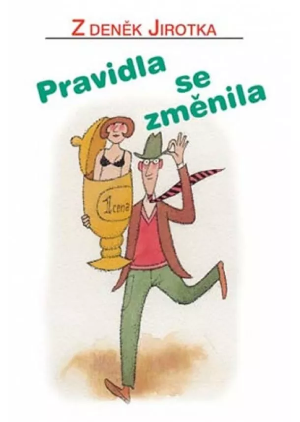 Zdeněk Jirotka - Pravidla se změnila - 4. vydání