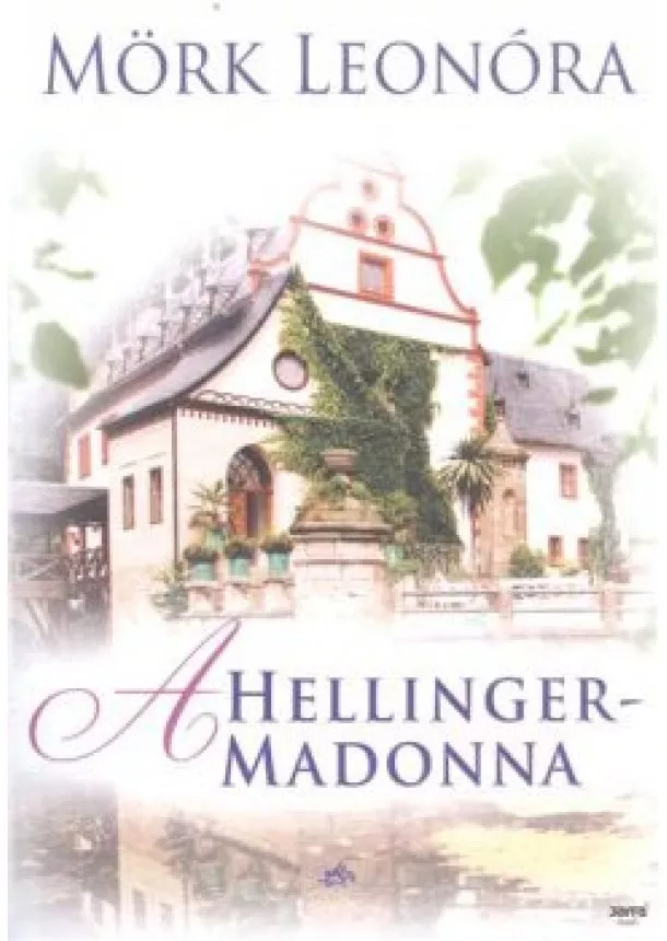 Mörk Leonóra - A Hellinger-Madonna