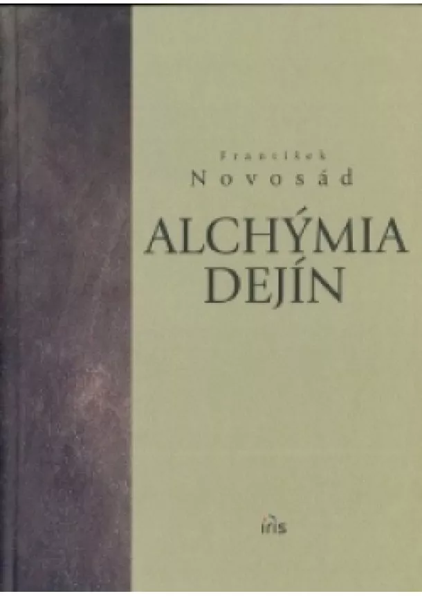 František Novosád - Alchýmia dejín