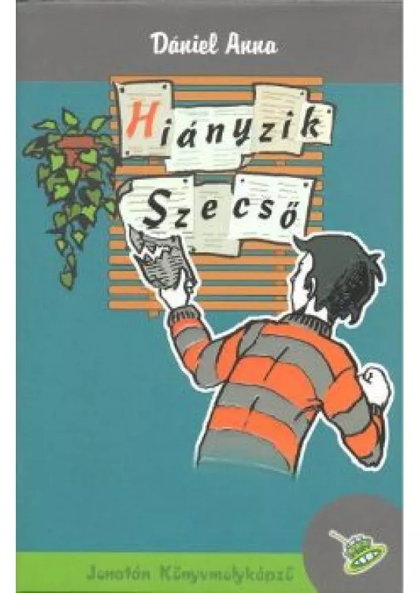 Dániel Anna - HIÁNYZIK SZECSŐ