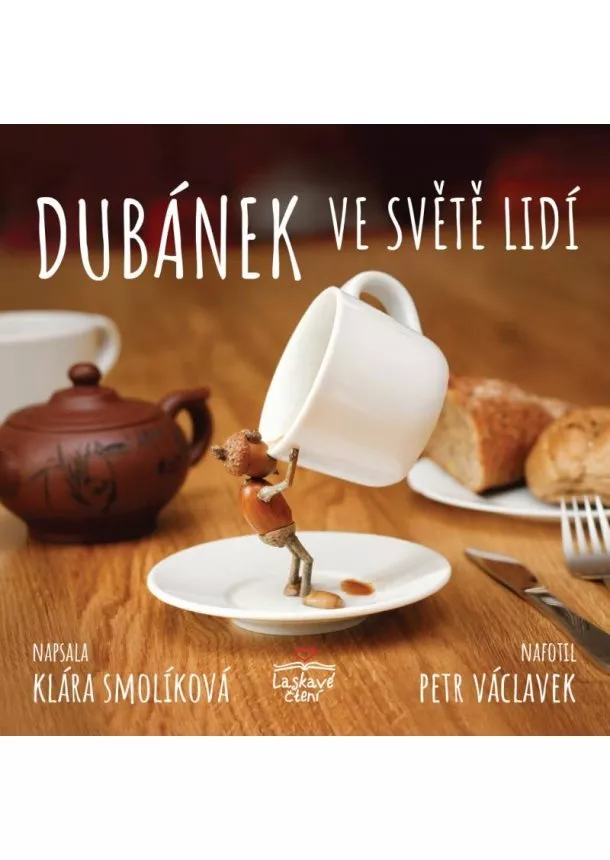 Klára Smolíková - Dubánek ve světě lidí