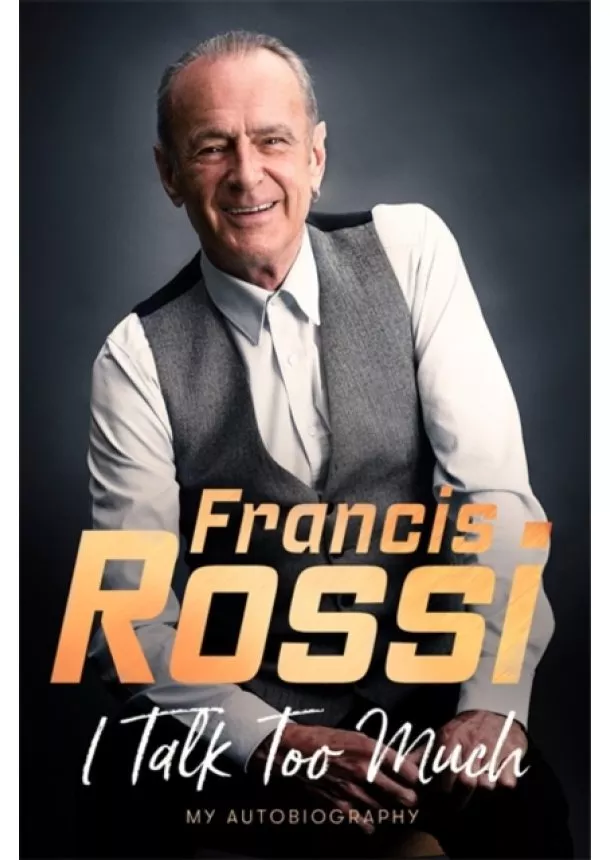 Francis Rossi - I Talk Too Much