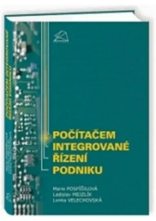 M. Pospíšilová, Ladislav Mejzlík - Počítačem integrované řízení podniku