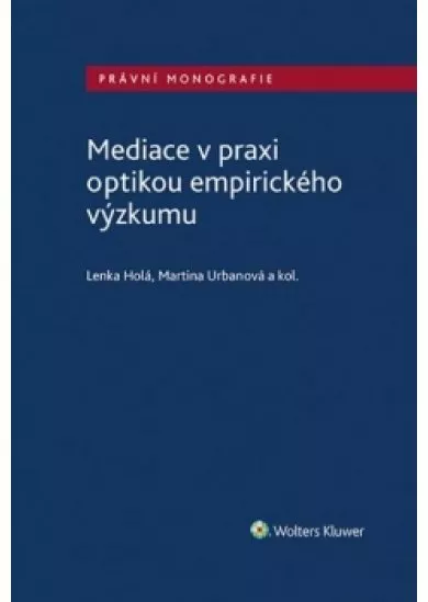 Mediace v praxi optikou empirického výzkumu