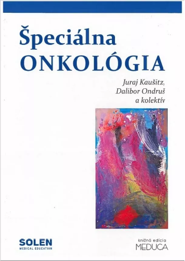 Juraj Kaušitz, Dalibor Ondruš, kolektiv - Špeciálna onkológia