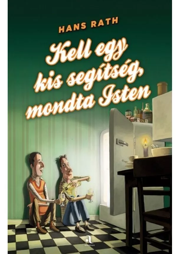 Hans Rath - Kell egy kis segítség, mondta Isten