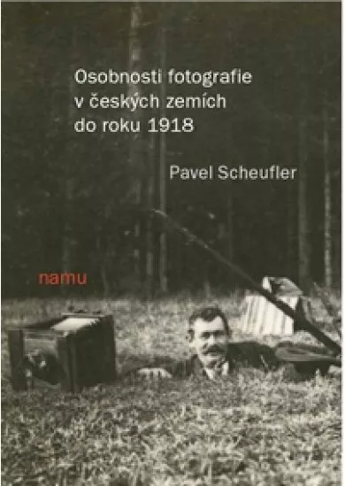 Osobnosti fotografie v českých zemích do roku 1918