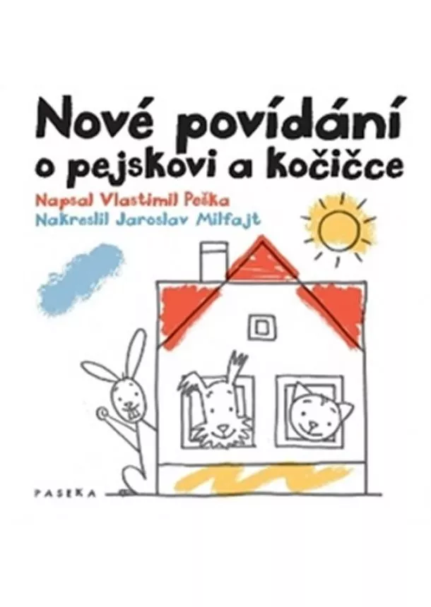 Vlastimil Peška - Nové povídání o pejskovi a kočičce