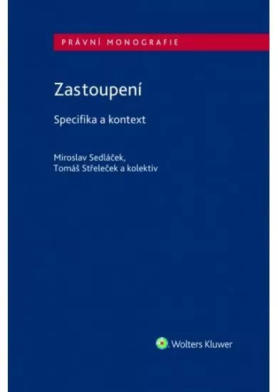 Zastoupení - Specifika a kontext