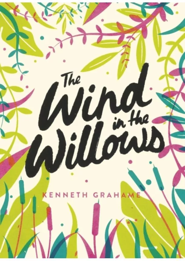 Kenneth Grahame - The Wind in the Willows