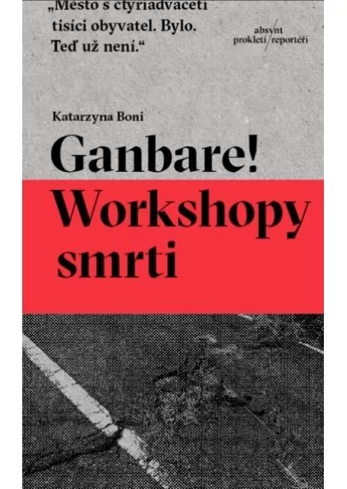 Ganbare! Workshopy smrti