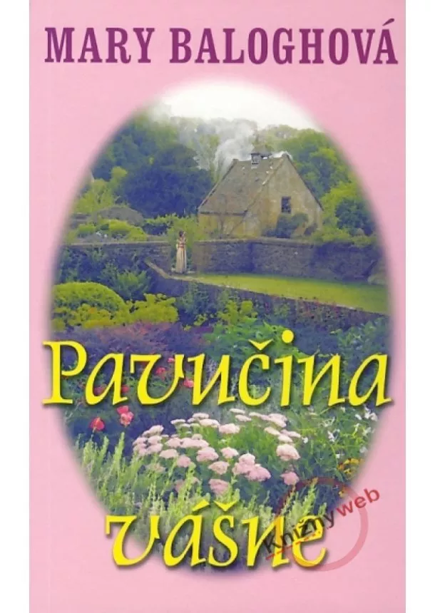 Mary Baloghová - Pavučina vášne