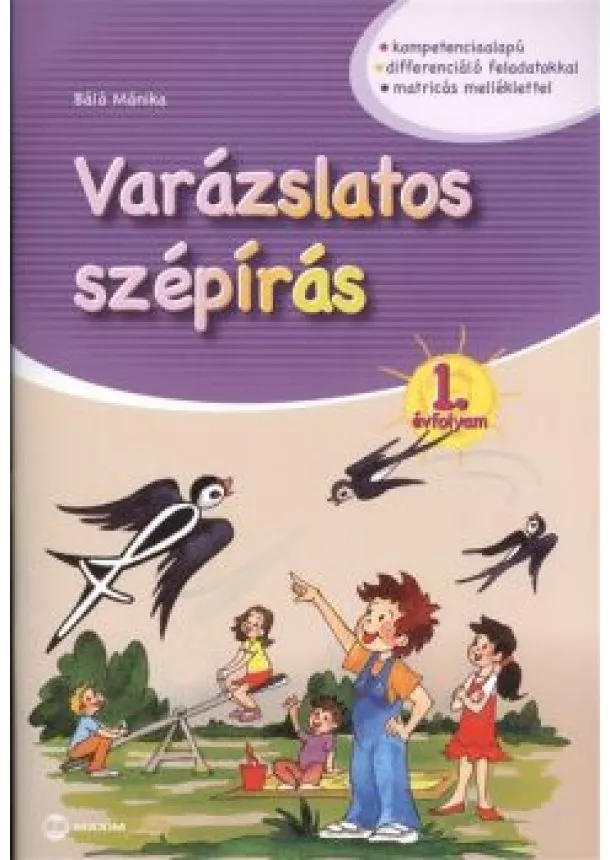 Báló Mónika - Varázslatos szépírás 1. évfolyam