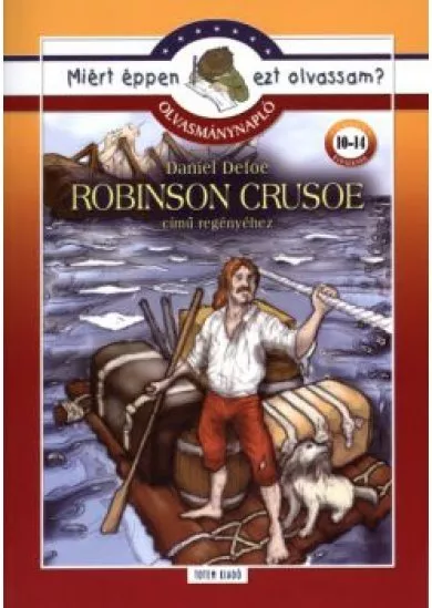 Robinson Crusoe - Olvasmánynapló /Miért éppen ezt olvassam?