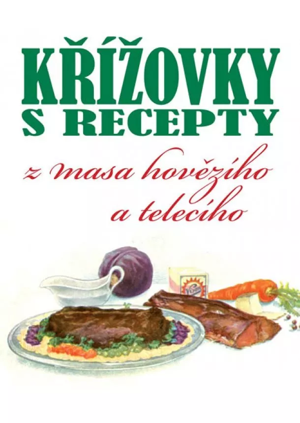 autor neuvedený - Křížovky s recepty z masa hovězího a telecího