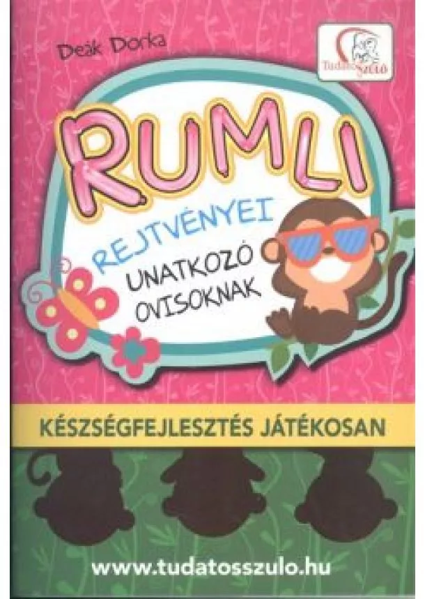 Deák Dorka - Rumli rejtvényei unatkozó ovisoknak /Készségfejlesztés játékosan