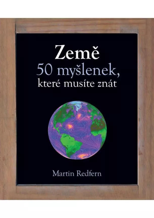 Martin Redfern - Země - 50 myšlenek, které musíte znát