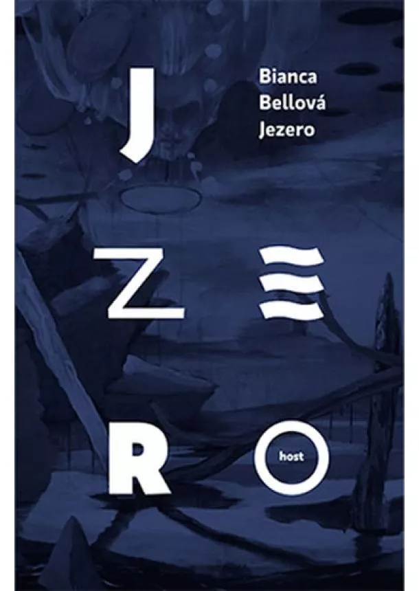 Bianca Bellová - Jezero