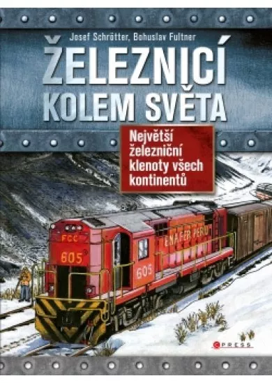 Železnicí kolem světa