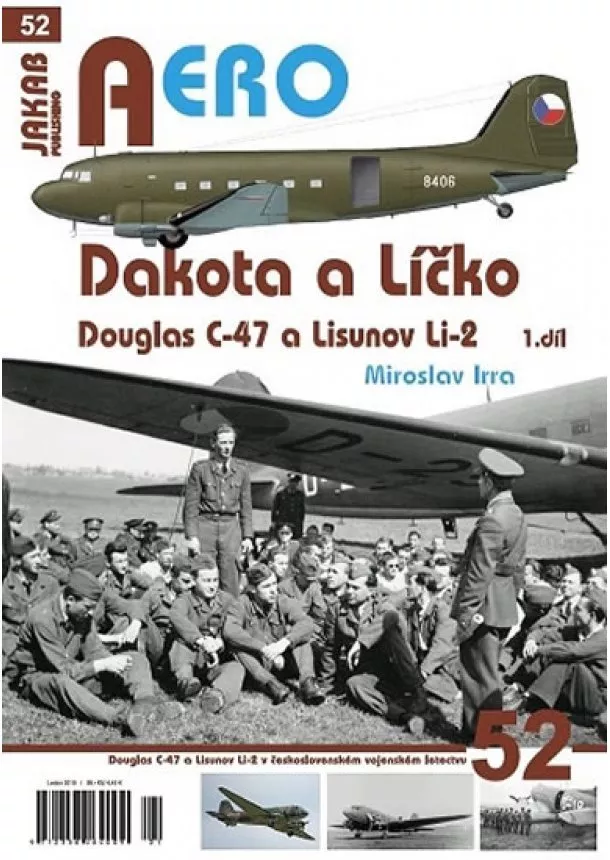 Miroslav Irra - Dakota a Líčko - Douglas C-47 a Lisunov