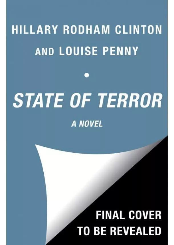 Hillary Rodham Clinton, Louise Penny - State of Terror