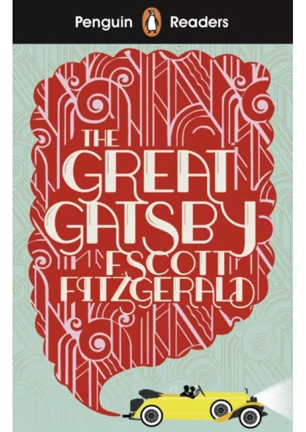 F Scott Fitzgerald - Penguin Reader Level 3: The Great Gatsby