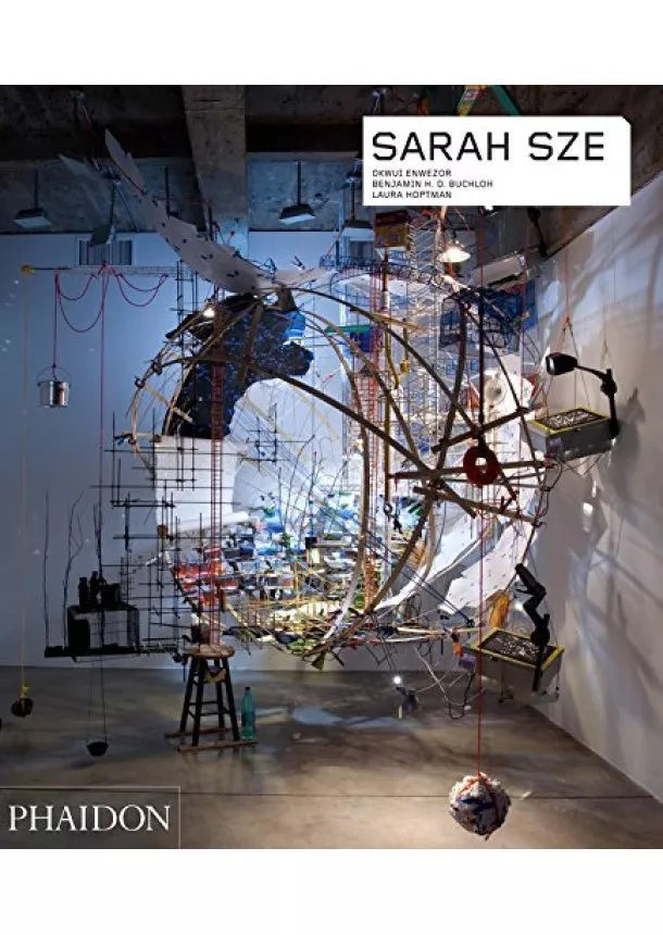 Benjamin, Okwui Enwezor, Laura Hoptman - Sarah Sze