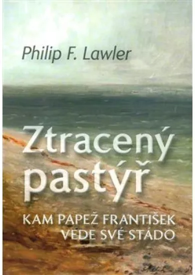 Ztracený pastýř - Kam papež František vede své stádo