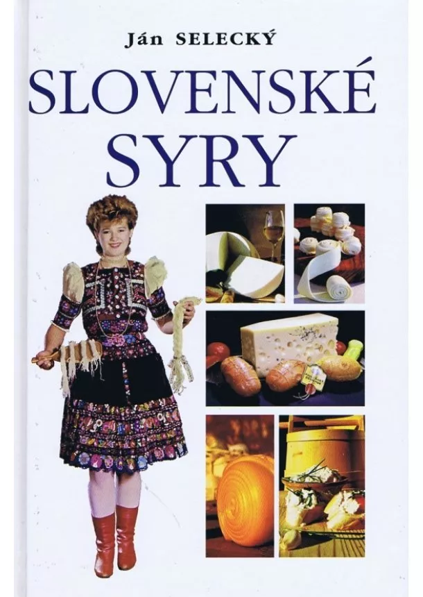 Ján Selecký - Slovenské syry